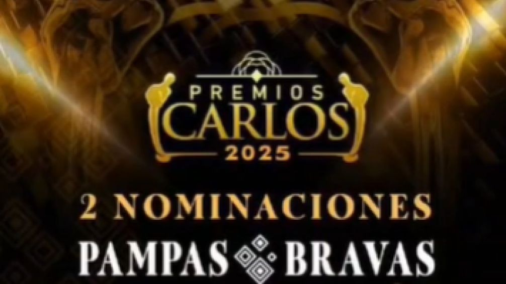 Alegría y Emoción en las Pampas Bravas por las 2 nominaciones obtenidas en los premios Carlos 2025
